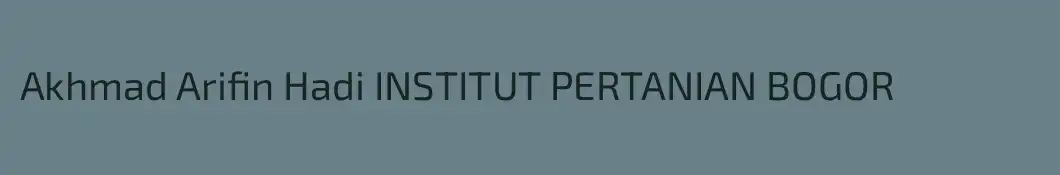 Akhmad Arifin Hadi INSTITUT PERTANIAN BOGOR
